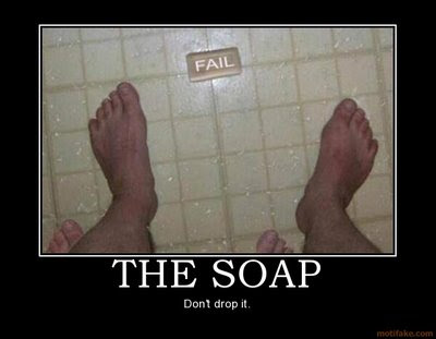 the-soap-don-t-drop-the-soap-demotivational-poster-1207342988.jpg